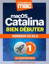 macOS Catalina vol.1 : Bien débuter