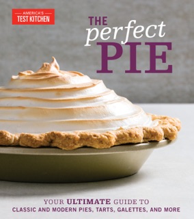 The Perfect Pie by America's Test Kitchen