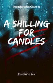 A Shilling for Candles - Josephine Tey