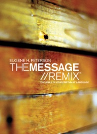 The Message//REMIX - Eugene H. Peterson