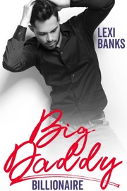 Big Daddy Billionaire - Lexi Banks
