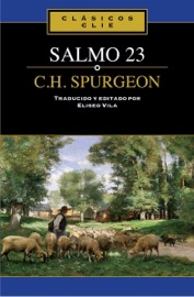 El Salmo 23 - C. H. Spurgeon & Eliseo Vila Vila