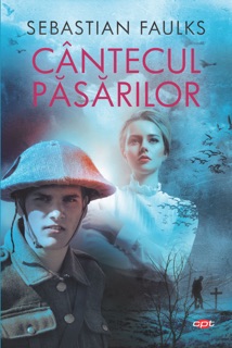 Cântecul păsărilor by Sebastian Faulks