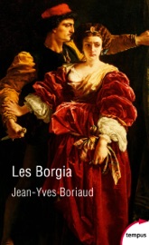 Les Borgias - Jean-Yves Boriaud