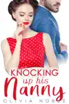 Knocking up his Nanny by Olivia Noble Book Summary, Reviews and Downlod