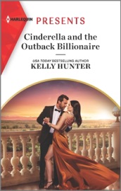 Cinderella and the Outback Billionaire - Kelly Hunter