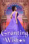 Granting Wishes by Kaitlyn Davis Book Summary, Reviews and Downlod