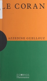 Le Coran - Azzedine Guellouz