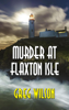 Greg Wilson - Murder At Flaxton Isle artwork
