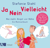 Ja, nein, vielleicht! - Stefanie Stahl