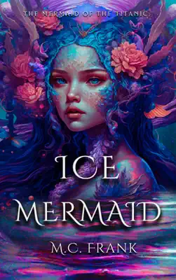 Ice Mermaid by MC Frank book