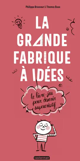 Read: La Grande Fabrique à idées - Le livre-jeu pour Book devenir supercréatif