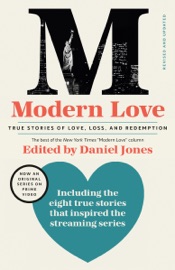 Modern Love, Revised and Updated (Media Tie-In) - Daniel Jones, Andrew Rannells, Ayelet Waldman, Amy Krouse Rosenthal & Veronica Chambers