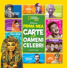 Prima Mea Carte Despre Oameni Celebri - Jill Esbaum