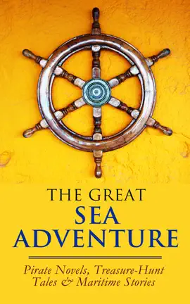 Read: THE GREAT SEA ADVENTURE - Book Pirate Novels, Treasure-Hunt Tales & Maritime Stories