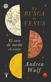 En busca de Venus - Andrea Wulf