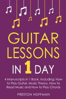 Guitar Lessons: In 1 Day - Bundle by Preston Hoffman