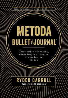 Metoda Bullet Journal by Ryder Carroll