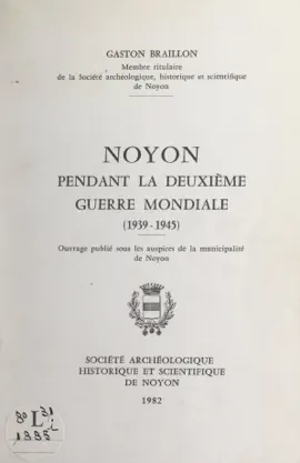 Read: Noyon pendant la Deuxième Guerre mondiale (1939-1945) Book