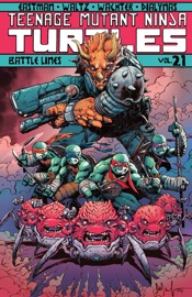 Teenage Mutant Ninja Turtles, Vol. 21: Battle Lines - Kevin Eastman, Tom Waltz, Dave Wachter & Michael Dialynas