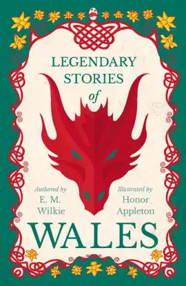 Legendary Stories of Wales - Illustrated by Honor Appleton