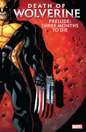 Death Of Wolverine Prelude - Paul Cornell & Elliott Kalan