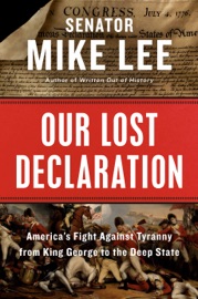 Our Lost Declaration - Mike Lee