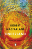 Robert Macfarlane - Underland artwork