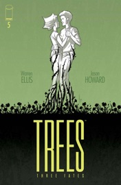 Trees: Three Fates #5 (of 5) - Warren Ellis & Jason Howard