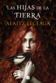 Las hijas de la tierra - Alaitz Leceaga