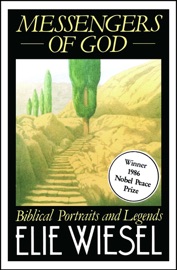 Messengers of God - Elie Wiesel