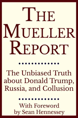 Read: The Mueller Report: The Unbiased Truth about Donald Trump, Russia, Book and Collusion