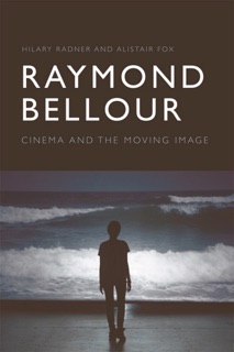 Raymond Bellour by Hilary Radner
