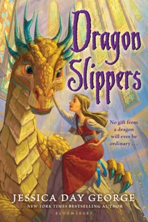Dragon Slippers by Jessica Day George