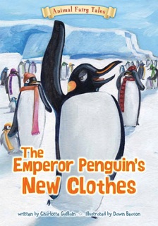 Emperor Penguin's New Clothes by Charlotte Guillain