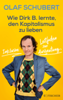 Olaf Schubert & Stephan Ludwig - Wie Dirk B. lernte, den Kapitalismus zu lieben artwork