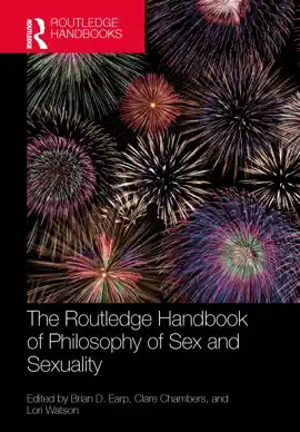 Read: The Routledge Book Handbook of Philosophy of Sex and Sexuality