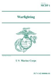Marine Corps Doctrinal Publication MCDP 1 Warfighting April 2018 - United States Government, US Marine Corps