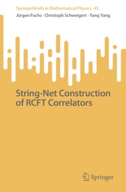 String-Net Construction of RCFT Correlators - Jürgen Fuchs, Christoph Schweigert & Yang Yang