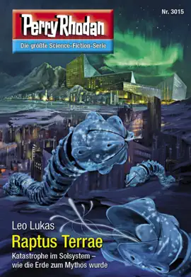 Read: Perry Rhodan 3015: Raptus Book Terrae