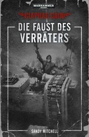 Ciaphas Cain: Die Faust des Verräters - Sandy Mitchell