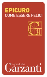 Come essere felici - Epicuro