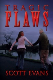 Tragic Flaws - Scott Evans