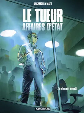 Read: Book Le Tueur, Affaires d’État (Tome 1) - Traitement négatif
