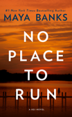 No Place to Run - Maya Banks