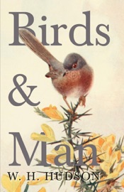 Birds and Man - William Henry Hudson