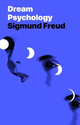 Dream Psychology by Sigmund Freud book