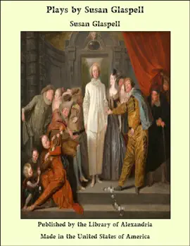Read: Book Plays by Susan Glaspell
