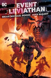 Event Leviathan - Brian Michael Bendis, Greg Rucka, Matt Fraction, Marc Andreyko, Alex Maleev, Yanick Paquette, Mike Perkins & Steve Lieber