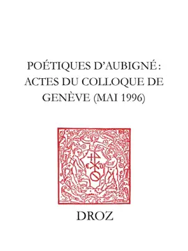 Read: Poétiques d'Aubigné.  / Préface de Michel Jeanneret Book